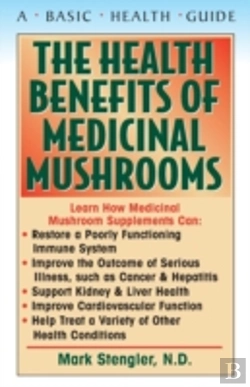 Bertrand.pt - Health Benefits Of Medicinal Mushrooms
