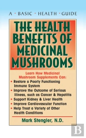 Health Benefits Of Medicinal Mushrooms