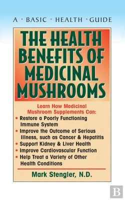 Bertrand.pt - Health Benefits Of Medicinal Mushrooms