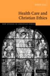 Health Care And Christian Ethics