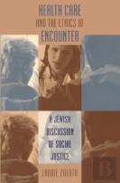 Health Care And The Ethics Of Encounter
