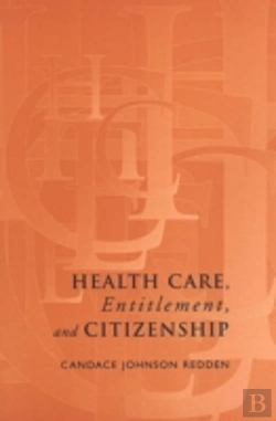 Bertrand.pt - Health Care, Entitlement, And Citizenship