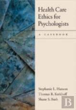 Health Care Ethics For Psychologists