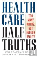 Health Care Half-Truths