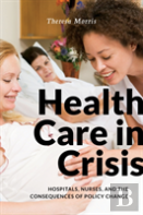 Health Care In Crisis