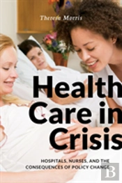 Health Care In Crisis