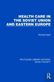 Health Care In The Soviet Union And Eastern Europe