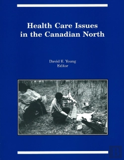 Bertrand.pt - Health Care Issues In The Canadian Nort