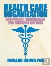 Health Care Organization And Project Man