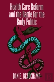 Health Care Reform And The Battle For The Body Politic