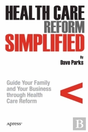 Health Care Reform Simplified