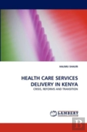Health Care Services Delivery In Kenya
