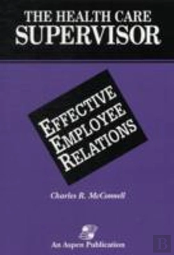 Bertrand.pt - Health Care Supervisor On Effective Employee Relations