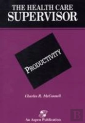 Health Care Supervisor On Productivity