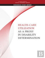 Health-Care Utilization As A Proxy In Disability Determination