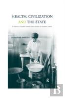 Health, Civilization And The State