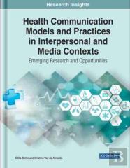 Health Communication Models And Practices In Interpersonal And Media Contexts