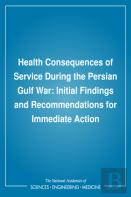 Health Consequences Of Service During The Persian Gulf War