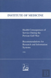 Health Consequences Of Service During The Persian Gulf War