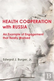 Health Cooperation With Russia: An Example Of Engagement That Really Worked