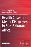 Health Crises And Media Discourses In Sub-Saharan Africa