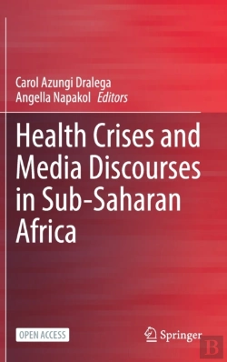 Bertrand.pt - Health Crises And Media Discourses In Sub-Saharan Africa