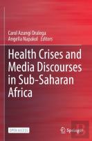 Health Crises And Media Discourses In Sub-Saharan Africa