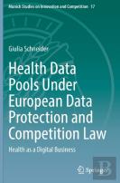 Health Data Pools Under European Data Protection And Competition Law