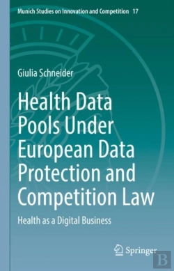 Bertrand.pt - Health Data Pools Under European Data Protection And Competition Law