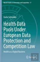 Health Data Pools Under European Data Protection And Competition Law