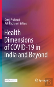 Health Dimensions Of Covid-19 In India And Beyond