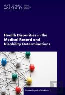 Health Disparities In The Medical Record And Disability Determinations
