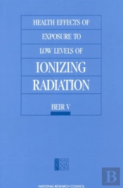 Health Effects Of Exposure To Low Levels Of Ionizing Radiation