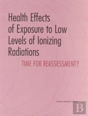 Health Effects Of Exposure To Low Levels Of Ionizing Radiations