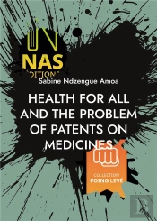 Health For All And The Problem Of Patent - 2nd Edition