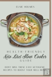 Health-Friendly Keto Diet Slow Cooker Guide