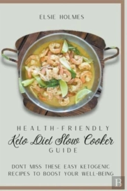 Bertrand.pt - Health-Friendly Keto Diet Slow Cooker Guide