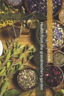 Health From The Grandmother'S Garden