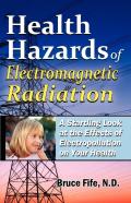 Health Hazards Of Electromagnetic Radiation