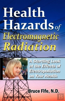 Bertrand.pt - Health Hazards Of Electromagnetic Radiation