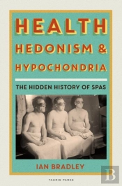 Health, Hedonism And Hypochondria