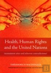 Health, Human Rights And The United Nations