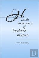 Health Implications Of Perchlorate Ingestion