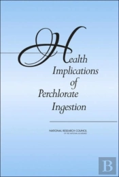 Health Implications Of Perchlorate Ingestion