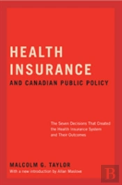 Health Insurance And Canadian Public Policy