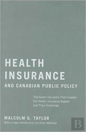Health Insurance And Canadian Public Policy
