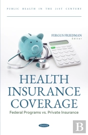 Health Insurance Coverage: Federal Programs Vs. Private Insurance