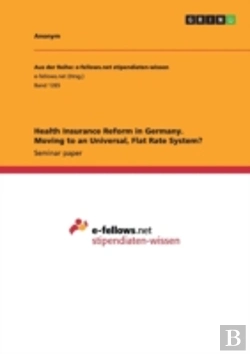 Bertrand.pt - Health Insurance Reform In Germany. Moving To An Universal, Flat Rate System?