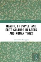 Health, Lifestyle, And Elite Culture In Greek And Roman Times