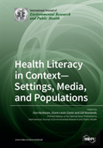 Health Literacy In Context- Settings, Media, And Populations